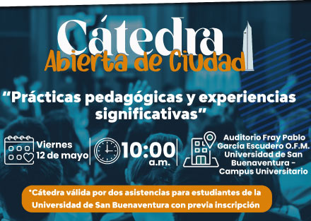 Cátedra Abierta de ciudad: prácticas pedagógicas y experiencias significativas